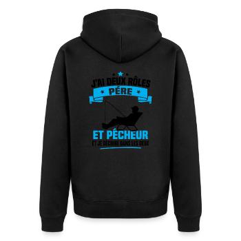 J'ai deux rôles père et pêcheur et je déchire dans - Veste à capuche bio Premium Unisexe - noir - Dos - Nico (187cm)