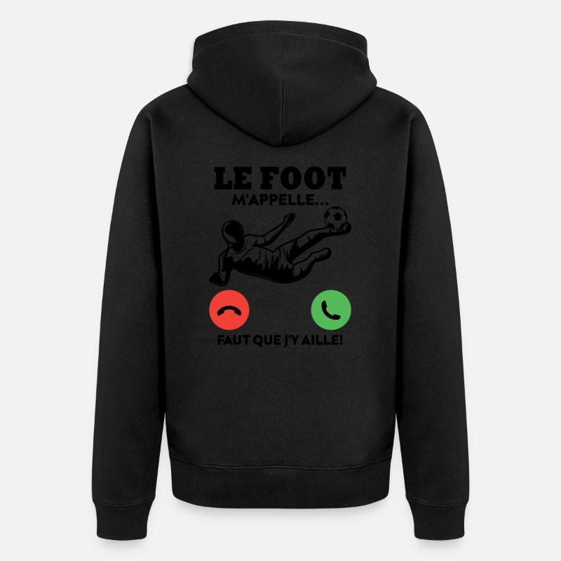 Le foot m'appelle - Veste à capuche bio Premium Unisexe - noir
