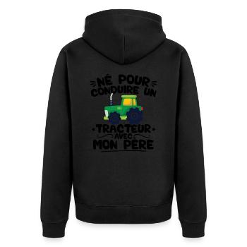 Né pour conduire un tracteur avec mon père - Veste à capuche bio Premium Unisexe - noir - Dos - Nico (187cm)