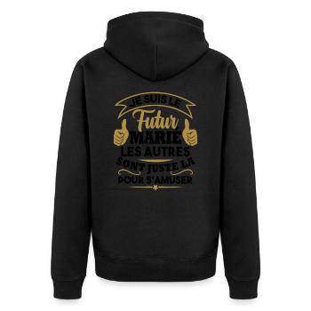 Je suis le futur marié - Veste à capuche bio Premium Unisexe - noir - Dos - Nico (187cm)
