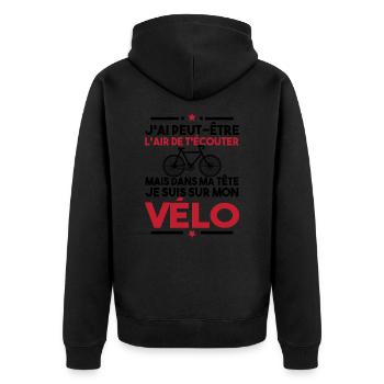 Dans ma tête je fais du vélo - humour vélo - Veste à capuche bio Premium Unisexe - noir - Dos - Nico (187cm)