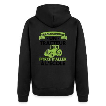 Né pour conduire un tracteur forcé daller à lécole - Veste à capuche bio Premium Unisexe - noir - Dos - Nico (187cm)