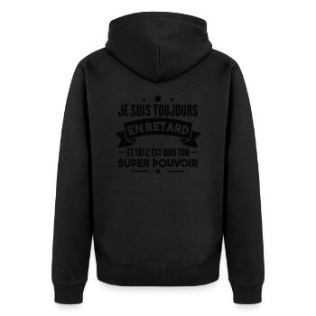 Je suis toujours en retard Humour cadeau - Veste à capuche bio Premium Unisexe - noir - Dos - Nico (187cm)