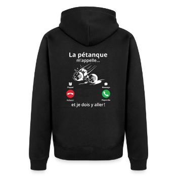 La pétanque m'appelle et je dois y aller! - Veste à capuche bio Premium Unisexe - noir - Dos - Nico (187cm)