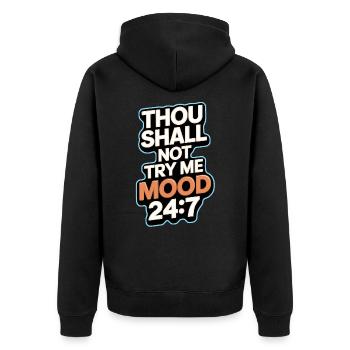 Thou shall not try me mood 24/7 - Unisex Premium Organic Zip Hoodie - black - Back - Nico (187cm)