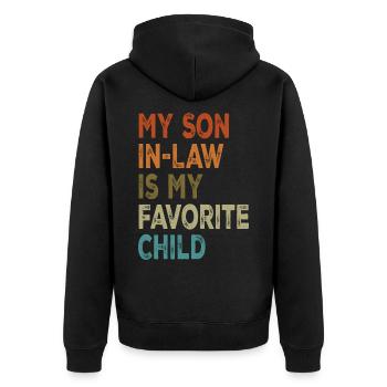 My Son In Law Is My Favorite Child for mother - Unisex Premium Organic Zip Hoodie - black - Back - Nico (187cm)