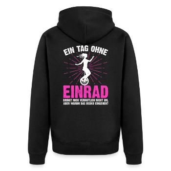 Ein Tag ohne Einrad lustige Einrad Sprüche - Unisex Premium Bio Zip Hoodie - Schwarz - Hinten - Nico (187cm)