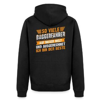 Lustiges Baggerfahrer Spruch Geschenk - Unisex Premium Bio Zip Hoodie - Schwarz - Hinten - Nico (187cm)
