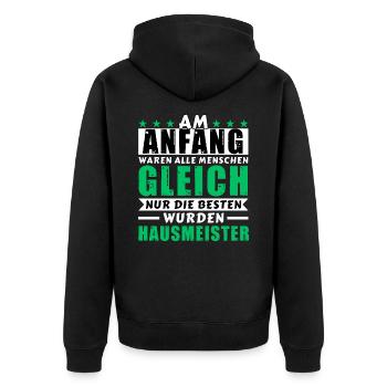 Am Anfang waren alle gleich - Hausmeister Edition - Unisex Premium Bio Zip Hoodie - Schwarz - Hinten - Nico (187cm)