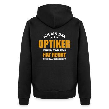 Ich bin der Optiker - einer von uns hat Recht - Unisex Premium Bio Zip Hoodie - Schwarz - Hinten - Nico (187cm)