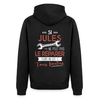 Si Jules ne peut pas le réparer on est foutus - Veste à capuche bio Premium Unisexe - noir - Dos - Nico (187cm)