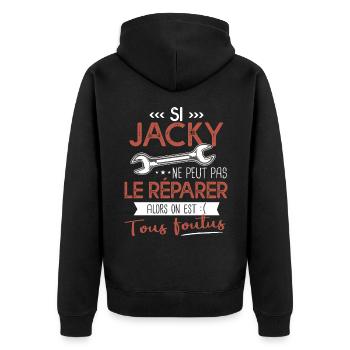 Si Jacky ne peut pas le réparer on est foutus - Veste à capuche bio Premium Unisexe - noir - Dos - Nico (187cm)