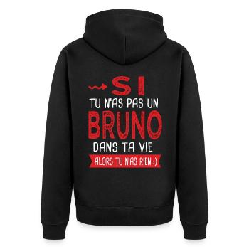 Si tu n as pas un Bruno dans ta vie Cadeau Humour - Veste à capuche bio Premium Unisexe - noir - Dos - Nico (187cm)