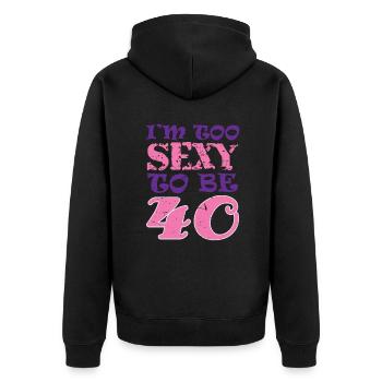 40. Geburtstag zu sexy um 40 zu sein - Unisex Premium Bio Zip Hoodie - Schwarz - Hinten - Nico (187cm)