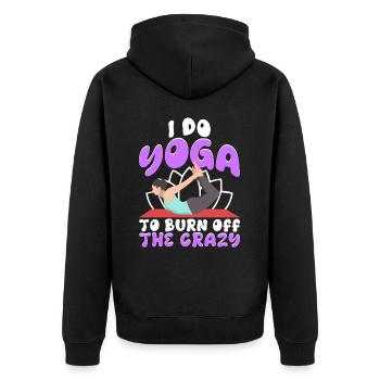 Ich mache Yoga, um die Verrückten zu verbrennen - Unisex Premium Bio Zip Hoodie - Schwarz - Hinten - Nico (187cm)