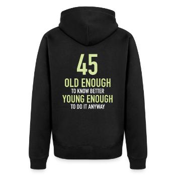 Gift 45 years birthday boy or girl - Unisex Premium Organic Zip Hoodie - black - Back - Nico (187cm)