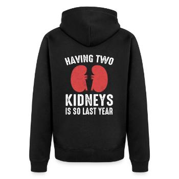 Kidney DonorKidney Transplant Kidney Organ Org - Unisex Premium Organic Zip Hoodie - black - Back - Nico (187cm)