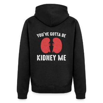 Kidney DonorKidney Transplant Kidney Organ Org - Unisex Premium Organic Zip Hoodie - black - Back - Nico (187cm)