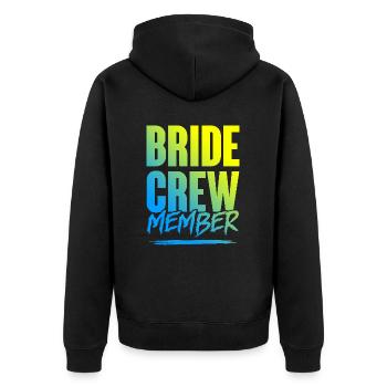Bride Crew - Unisex Premium Organic Zip Hoodie - black - Back - Nico (187cm)