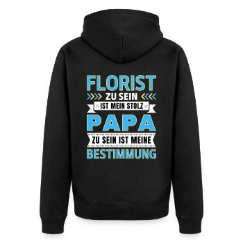 Florist zu sein ist mein Stolz; Papa Geschenk - Unisex Premium Bio Zip Hoodie - Schwarz - Hinten - Nico (187cm)