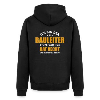 Ich bin der Bauleiter einer von uns hat Recht - Unisex Premium Bio Zip Hoodie - Schwarz - Hinten - Nico (187cm)