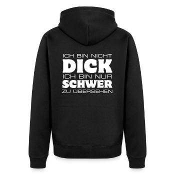 Ich bin nicht dick nur schwer zu übersehen - Unisex Premium Bio Zip Hoodie - Schwarz - Hinten - Nico (187cm)