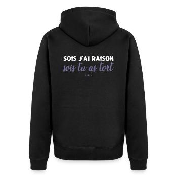 Soit J'ai Raison Soit Tu As Tort - Veste à capuche bio Premium Unisexe - noir - Dos - Nico (187cm)