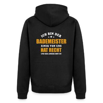 Ich bin der Bademeister - einer von uns hat Recht - Unisex Premium Bio Zip Hoodie - Schwarz - Hinten - Nico (187cm)