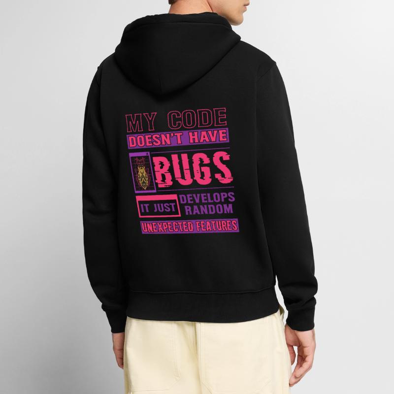 Developer My Code Has No Bugs Funny Coding Unisex Premium Organic Zip Hoodie