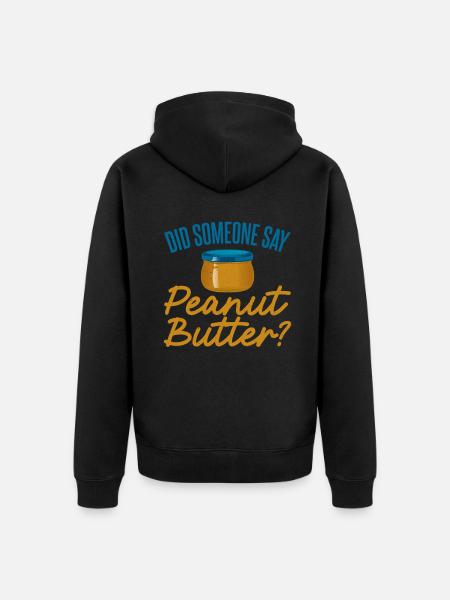Peanut Butter Lover Gift - Unisex Premium Organic Zip Hoodie - black