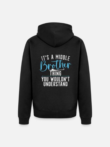Middle Brother Gifts - Unisex Premium Bio Zip Hoodie - Schwarz