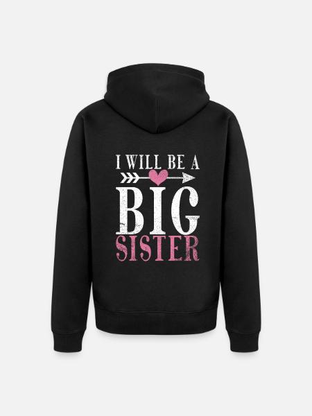 Big Sister Gift - Unisex Premium Organic Zip Hoodie - black