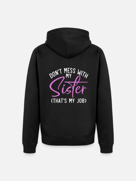 Sister Gifts - Unisex Premium Organic Zip Hoodie - black
