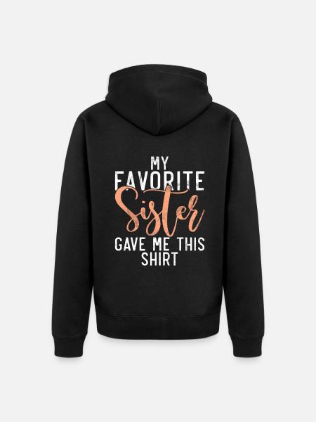Sister Gifts - Unisex Premium Organic Zip Hoodie - black