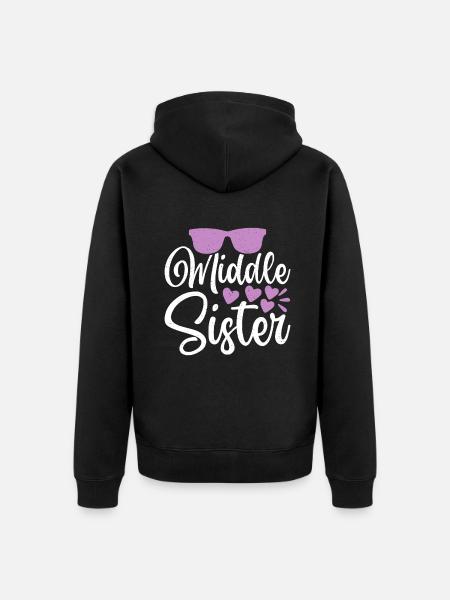 Middle Sister Gifts - Unisex Premium Organic Zip Hoodie - black