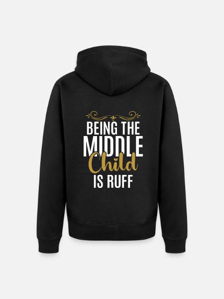 Middle Child Gifts - Unisex Premium Organic Zip Hoodie - black