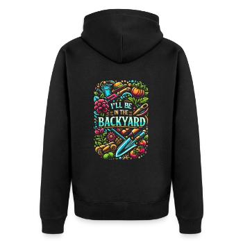 I'll Be In The Backyard 7 - Unisex Premium Bio Zip Hoodie - Schwarz - Hinten - Nico (187cm)