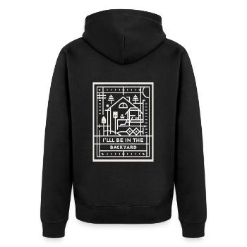 I'll Be In The Backyard 8 - Unisex Premium Bio Zip Hoodie - Schwarz - Hinten - Nico (187cm)