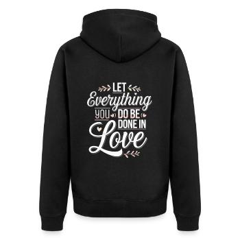 Let Everything You Do Be Done In Love 4 - Unisex Premium Bio Zip Hoodie - Schwarz - Hinten - Nico (187cm)