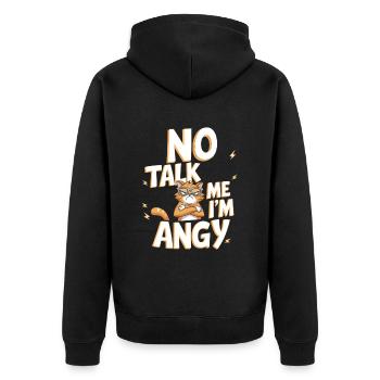 No Talk Me I'm Angy 6 - Unisex Premium Bio Zip Hoodie - Schwarz - Hinten - Nico (187cm)
