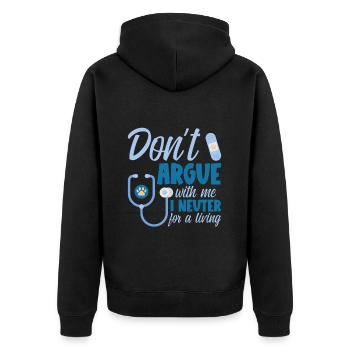 Don't Argue With Me I Neuter For A Living - Unisex Premium Bio Zip Hoodie - Schwarz - Hinten - Nico (187cm)