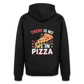 There Is No We In Pizza 4 - Unisex Premium Bio Zip Hoodie - Schwarz - Hinten - Nico (187cm)