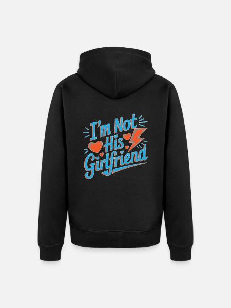 I'm Not His Girlfriend 5 - Unisex Premium Bio Zip Hoodie - Schwarz