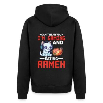 Can't Hear You I'm Gaming And Eating Ramen 6 - Unisex Premium Bio Zip Hoodie - Schwarz - Hinten - Nico (187cm)