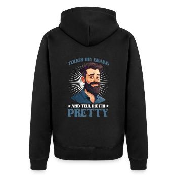 Touch My Beard And Tell Me I'm Pretty 12 - Unisex Premium Bio Zip Hoodie - Schwarz - Hinten - Nico (187cm)