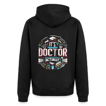 It's Doctor Actually 19 - Unisex Premium Bio Zip Hoodie - Schwarz - Hinten - Nico (187cm)