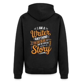 Anything You Say Or Do May Be Used In A Story 39 - Unisex Premium Bio Zip Hoodie - Schwarz - Hinten - Nico (187cm)