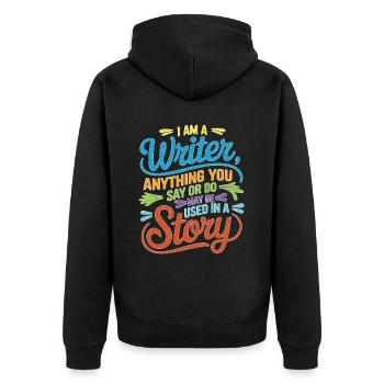 Anything You Say Or Do May Be Used In A Story 37 - Unisex Premium Bio Zip Hoodie - Schwarz - Hinten - Nico (187cm)
