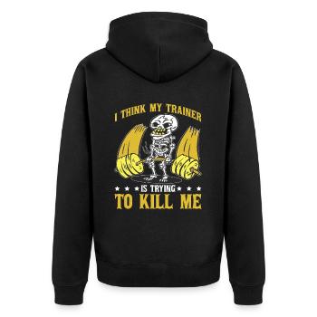 I Think My Trainer Is Trying To Kill Me 16 - Unisex Premium Bio Zip Hoodie - Schwarz - Hinten - Nico (187cm)