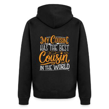 My Cousin Has The Best Cousin In The World 15 - Unisex Premium Bio Zip Hoodie - Schwarz - Hinten - Nico (187cm)